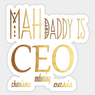 Elegant Typographic Gold Platted Design My Dad is CEO Sticker